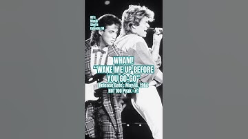 Thumbnail of Wham! “Wake Me Up Before You Go-Go” #80s #music #shorts (Episode 114)