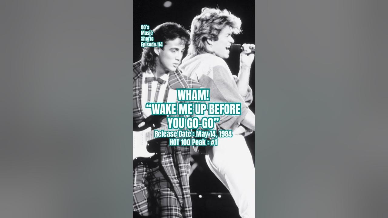 Wham! “Wake Me Up Before You Go-Go” #80s #music #shorts (Episode 114)