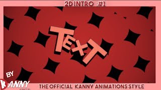 2D Intro:  The Style || Request Intros In the Link Below /
