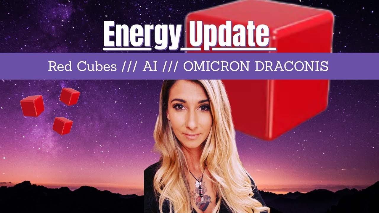 Energy Update: Red Cubes, HIVE MIND, AI, and Omicron Draconis Lineage and Grid