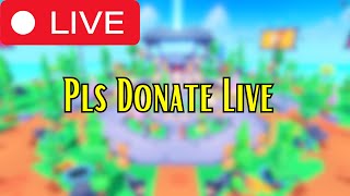 [🔴LIVE🔴] PLAYING PLS DONATE | Chilling with viewers