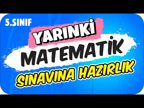 YARINKİ MATEMATİK SINAVINDA