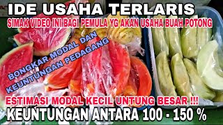 IDE BISNIS TERLARIS! BUAH POTONG DINGIN, MODAL KECIL UNTUNG BESAR