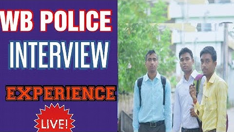 WB POLICE CONSTABLE INTERVIEW EXPERIENCE