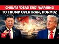 Before Goodbye, Xi Jinping Leaves A Warning For Trump On Iran, Hormuz: ‘Do Not Shun...’ | WATCH