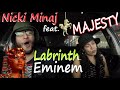 MAJESTY 🔥 Nicki Minaj 🐐 Eminem 🐐 Labrinth