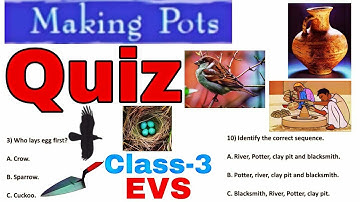 QUIZ / Making Pots / Class-3 EVS / NCERT Chapter 15 / All important extra question answers