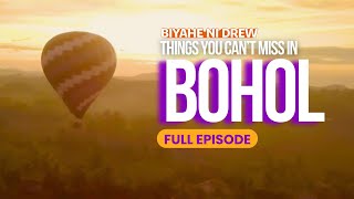 Things you can’t miss in Bohol! (Full Episode) | Biyahe ni Drew