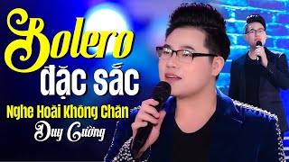 Liên Khúc BOLERO ĐẶC SẮC Nghe Hoài Không Chán - Duy Cường | Nhạc Trữ Tình Chọn Lọc Hay Nhất