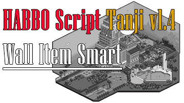 [HABBO Script] Tanji v1.4 - Wall Item Smart (Item de parede em qualquer lugar)