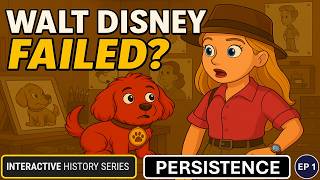 Persistence: Walt’s Wobbly Start | Mistakes Matter Adventures Through Time®