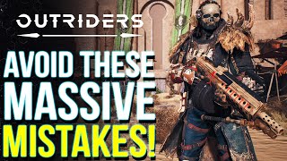 OUTRIDERS | 5 Huge Mistakes You
