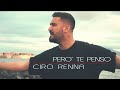 Ciro Renna - Però Te Penso (Video Ufficiale 2018)