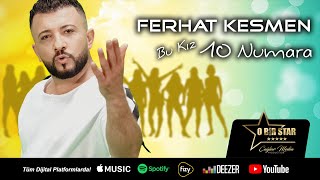 Ferhat Kesmen - Bu Kız 10 Numara  Resimi