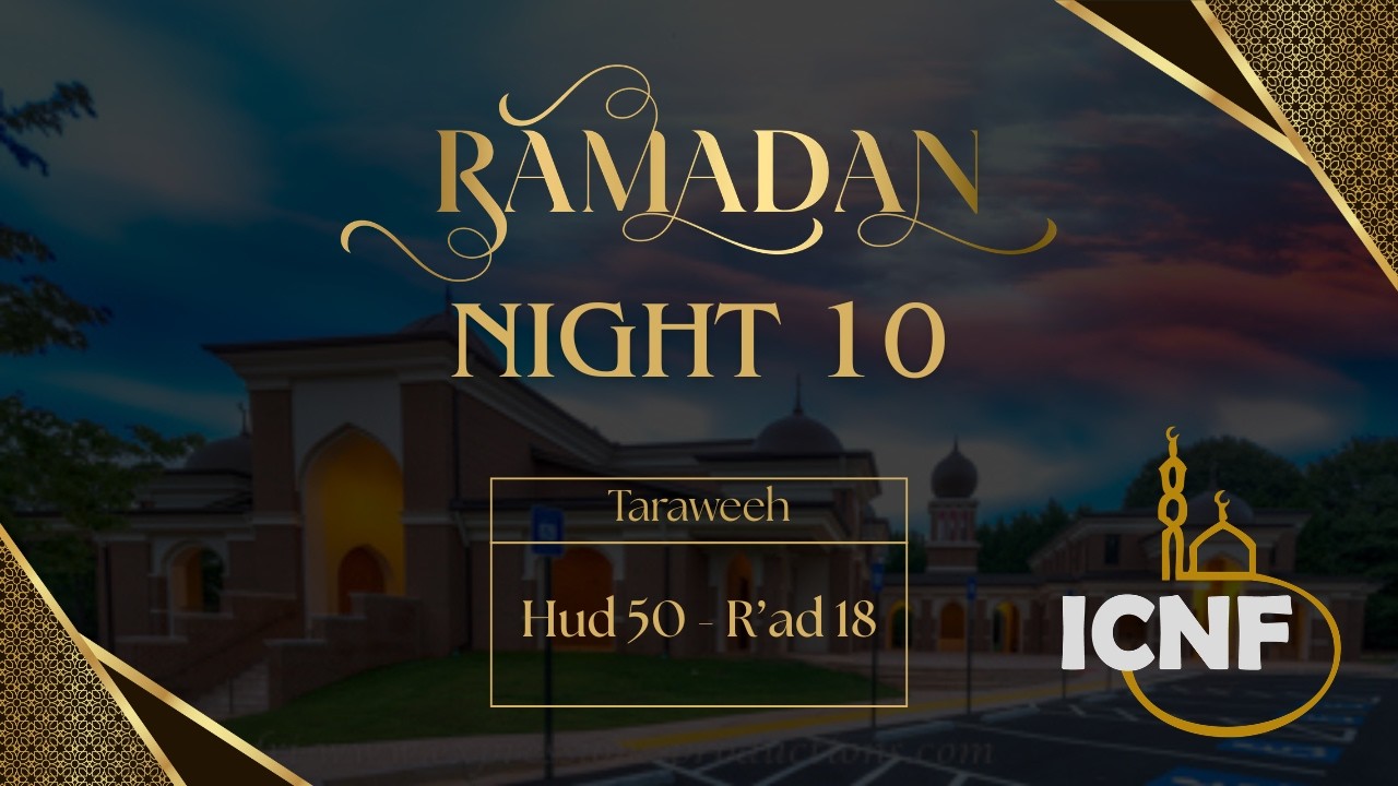 Night 10 - Ramadan 2026 | Islamic Center of North Fulton
