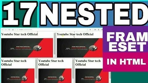 17: NESTED FRAMESET IN HTML IN HINDI | HTML TUTORIAL FOR BEGINNERS | STAR TECH OFFICIAL