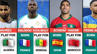 FOOTBALL PLAYERS BORN IN EUROPE AND PLAYING FOR AFRICAN COUNTRIES