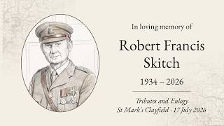 Robert Francis Bob Skitch, 1934–2026 — Funeral Tributes and Eulogy