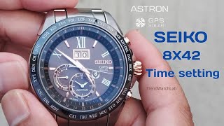 How to set time on Seiko Astron GPS Solar 8X42. - YouTube