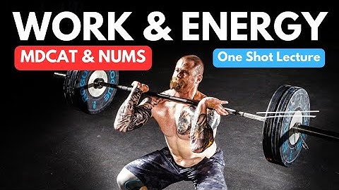 #MDCAT #Physics Work and Energy - One Shot Lecture #free