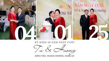 Kỷ Niệm 40 Năm Ngày Cưới Võ bá Tứ & Nguyễn Thị Hương 4K
