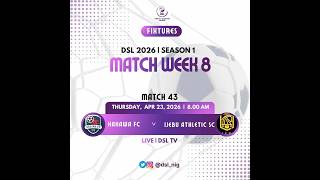 DYNASTY SCOUTING LEAGUE  2026 SEASON 1 MATCH WEEK 8  KAKAWA FC VS IJEBU ATHLETICS SC