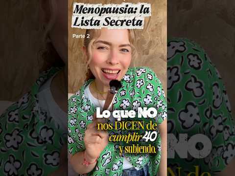 La lista secreta de la Menopausia, parte 2. Ep. 19 #40ymas #menopausia #tips