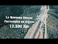 Le Réseau Ferroviaire en Algerie 12.500 Km.