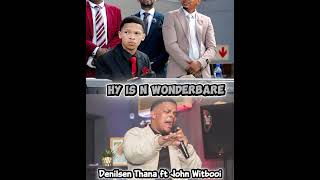 Hy Is N Wonderbare Ft Denilsen Thana U0026 John Witbooi drj Records