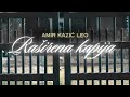 Amir Kazić Leo - Raširena kapija (Official lyric video 2024)