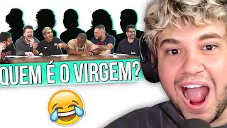 QUEM É O VERDADEIRO VIRGEM? - REACT AQUELES CARAS