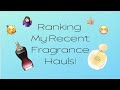 My Fragrance Tier List! Recapping & Ranking Recent Fragrance Hauls