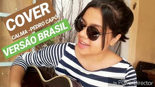 #cover calma - pedro capÓ #versÃo brasil