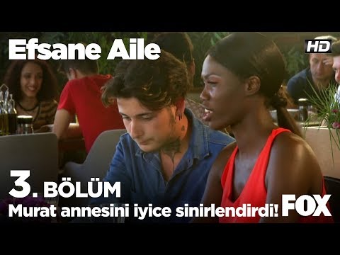 Murat annesini iyice sinirlendirdi! Efsane Aile 3. Bölüm