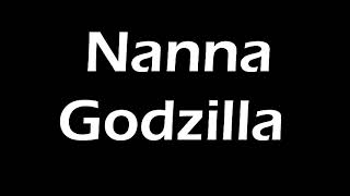 Nanna - Godzilla  Lyrics