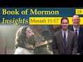 Mosiah 1117  book of mormon insights with taylor and tyler revisited