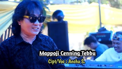 Mappoji Cenning Tebbu ~ CIPT.Ancha S. ~ Voc.Ancha S. ~ Show Di Rubae Kab.Pinrang