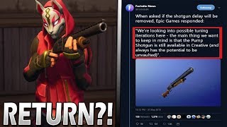 Here's Why The PUMP SHOTGUN Might Be UNVAULTED in Fortnite.. Epic Games Responds..