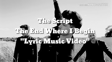 lyric music video the script - the end where i begin