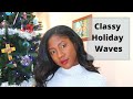 My Go-To Classy Christmas Waves