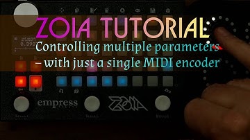 Zoia Tutorial: Controlling Everything with a Single MIDI Encoder