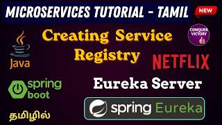 #3 Microservices - Eureka server | creating eureka server in Tamil | springboot | conquer victory