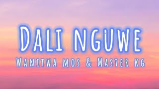 Wanitwa Mos U0026 Master Kg  Dali Nguwe S ft Nkosazana Daughter Basetsana Obeey Amor