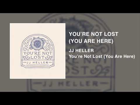 JJ Heller - You're Not Lost (You Are Here) - Official Audio Video