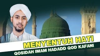 QOSIDAH IMAM HADAD QOD KAFANI || HABIB ALI ALKAFF || PONPES RIBATH GARUT