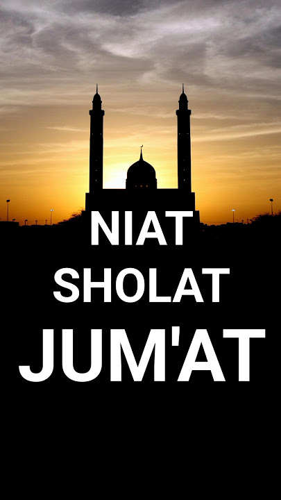LAFADZ NIAT SHOLAT JUMAT