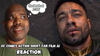 The Death of ICON | DC Comics Action Short Fan Film l Reaction
