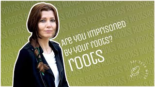 WHAT DOES IT MEAN TO BE #ROOTED #UPROOTED #REROOTED? ARE YOU IMPRISONED BY YOUR ROOTS?