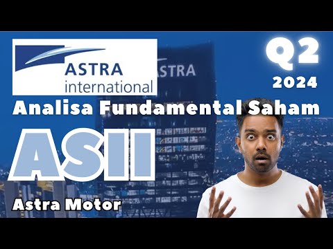 Cara Investasi Saham ASII Q2 2024 - Astra Motor