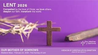 Weekend Mass - First Sunday of Lent - February 22, 2026 8:30 AM